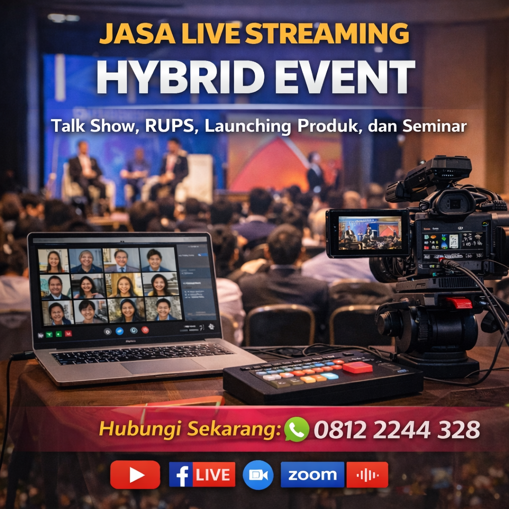 Jasa Live Streaming Hybrid Event Jasa Live Streaming Hybrid Event