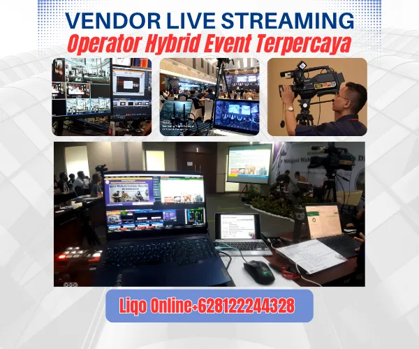 Vendor Live Streaming - Operator Hybrid Event Terpercaya